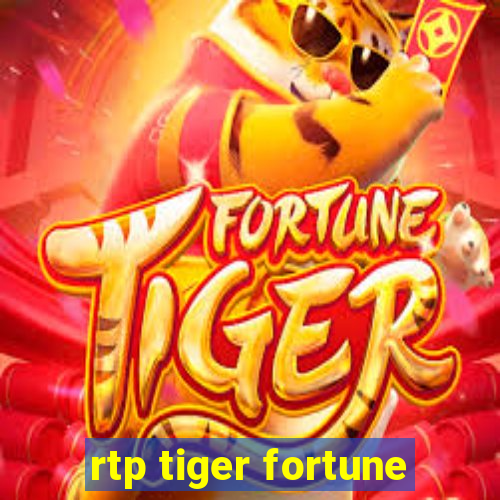 rtp tiger fortune